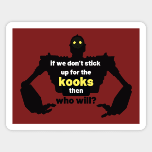 Iron Giant - Stick Up for the Kooks Sticker